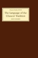The Language of the Chaucer Tradition di Simon Horobin edito da D. S. Brewer