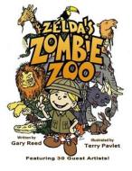 Zelda's Zombie Zoo di Gary Reed edito da Binary Publications