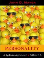 Personality: A Systems Approach di John D. Mayer edito da Rubber Duck Publishing