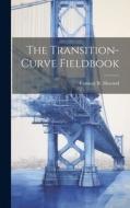 The Transition-Curve Fieldbook di Conway R. Howard edito da LEGARE STREET PR