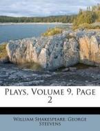 Plays, Volume 9, Page 2 di William Shakespeare, George Steevens edito da Nabu Press