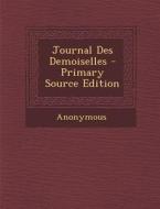 Journal Des Demoiselles di Anonymous edito da Nabu Press