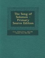 The Song of Solomon - Primary Source Edition di William Henry Green, Otto Zockler edito da Nabu Press