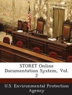 Storet Online Documentation System, Vol. 2 edito da Bibliogov
