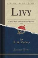 Livy, Vol. 2 di R S Conway edito da Forgotten Books