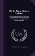 On The Piano Movers' Problem di Jacob T Schwartz, Micha Sharir edito da Palala Press