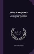 Forest Management di Carl Alwin Schenck edito da Palala Press