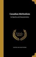 CANADIAN METHODISM di Egerton 1803-1882 Ryerson edito da WENTWORTH PR