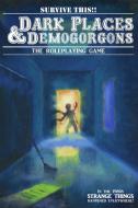 Dark Places and Demogorgons (Soft Cover) di Eric Bloat, Josh Palmer edito da LULU PR