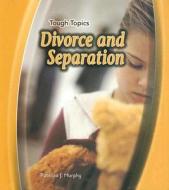 Divorce and Separation di Patricia J. Murphy edito da Heinemann Educational Books