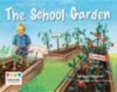 The School Garden (6 Pack) di Anne Giulieri edito da Capstone Global Library Ltd