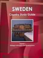 Sweden Country Study Guide Volume 1 Strategic Information and Developments di Inc Ibp edito da INTL BUSINESS PUBN