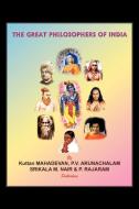 The Great Philosophers of India di Kuttan edito da AuthorHouse
