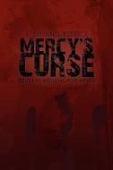 Mercy's Curse di Stephanie Justice edito da Xlibris Corporation