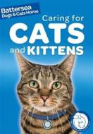 Battersea Dogs & Cats Home: Pet Care Guides: Caring for Cats and Kittens di Ben Hubbard edito da Hachette Children's Group