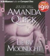 Lie by Moonlight di Amanda Quick edito da Brilliance Corporation