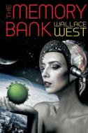 The Memory Bank di Wallace West edito da Wildside Press