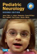 Pediatric Neurology di James F. Bale, Joshua L. Bonkowsky, Francis M. Filloux, Gary L. Hedlund, Paul Larsen, Denise C. Morita edito da Taylor & Francis Inc