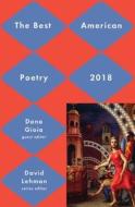Best American Poetry 2018 di David Lehman, Dana Gioia edito da SCRIBNER BOOKS CO