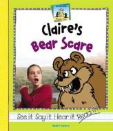 Claire's Bear Scare di Anders Hanson edito da SandCastle