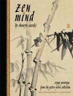 Zen Mind: Zenga Paintings from the Gitter-Yelen Collection edito da Amber Lotus