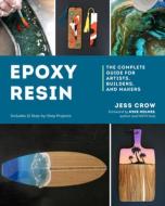 Making Epoxy Resin Art: The Complete Guide di Jess Crow edito da COUNTRYMAN PR