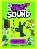 Sound di Luke Séguin-Magee, Anna Claybourne edito da Kane/Miller Book Publishers