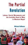 The Partial Revolution di Michael Hoffmann edito da Berghahn Books