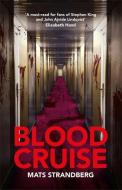 Blood Cruise di Mats Strandberg edito da Quercus Publishing