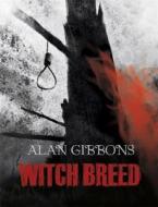 Witch Breed di Alan Gibbons edito da Orion Publishing Co