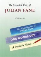 The Collected Works Of Julian Fane di Julian Fane edito da Book Guild Publishing Ltd