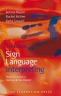 Sign Language Interpreting di Jemina Napier, Rachel McKee, Della Goswell edito da Federation Press