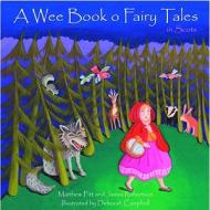 A Wee Book O Fairy Tales in Scots di Matthew Fitt, James Robertson edito da Black and White Publishing