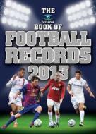 The Vision Book Of Football Records di Clive Batty edito da Vision Sports Publishing Ltd