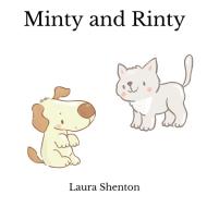 Minty and Rinty di Laura Shenton edito da MODERN ART PR LTD