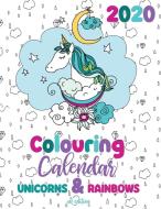 2020 Colouring Calendar Unicorns & Rainb di GUMDROP PRESS edito da Lightning Source Uk Ltd