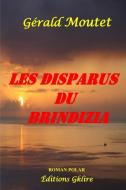 Les Disparus du Brindizia di Gérald Moutet edito da Amazon Digital Services LLC - Kdp