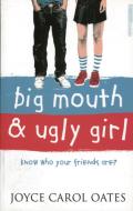 Big Mouth and Ugly Girl di Joyce Carol Oates edito da Klett Sprachen GmbH