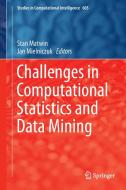 Challenges in Computational Statistics and Data Mining edito da Springer International Publishing