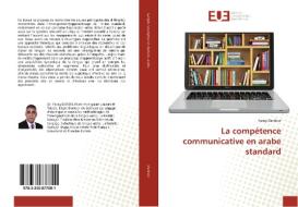La compétence communicative en arabe standard di Farag Dardour edito da Editions universitaires europeennes EUE