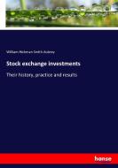 Stock exchange investments di William Hickman Smith Aubrey edito da hansebooks