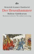 Der Hexenhammer di Heinrich Kramer edito da dtv Verlagsgesellschaft