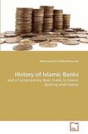 History of Islamic Banks di Mahmoud A El-Khalifa Mohamed edito da VDM Verlag
