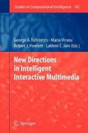 New Directions in Intelligent Interactive Multimedia edito da Springer Berlin Heidelberg
