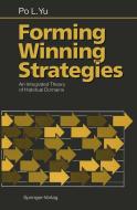 Forming Winning Strategies di Po L. Yu edito da Springer Berlin Heidelberg