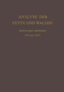 Analyse der Fette und Wachse Sowie der Erzeugnisse der Fettindustrie di Adolf Grün edito da Springer Berlin Heidelberg