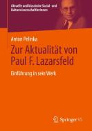 Zur Aktualität von Paul F. Lazarsfeld di Anton Pelinka edito da Springer-Verlag GmbH