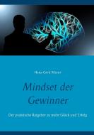 Mindset der Gewinner di Hans-Gerd Mazur edito da Books on Demand