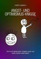 Angst- und Optimismus-Knigge 2100 di Horst Hanisch edito da Books on Demand