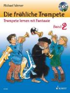 Die fröhliche Trompete 2 mit CD di Michael Werner edito da Schott Music